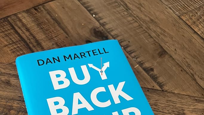 Buy Back Your Time, Dan Martell